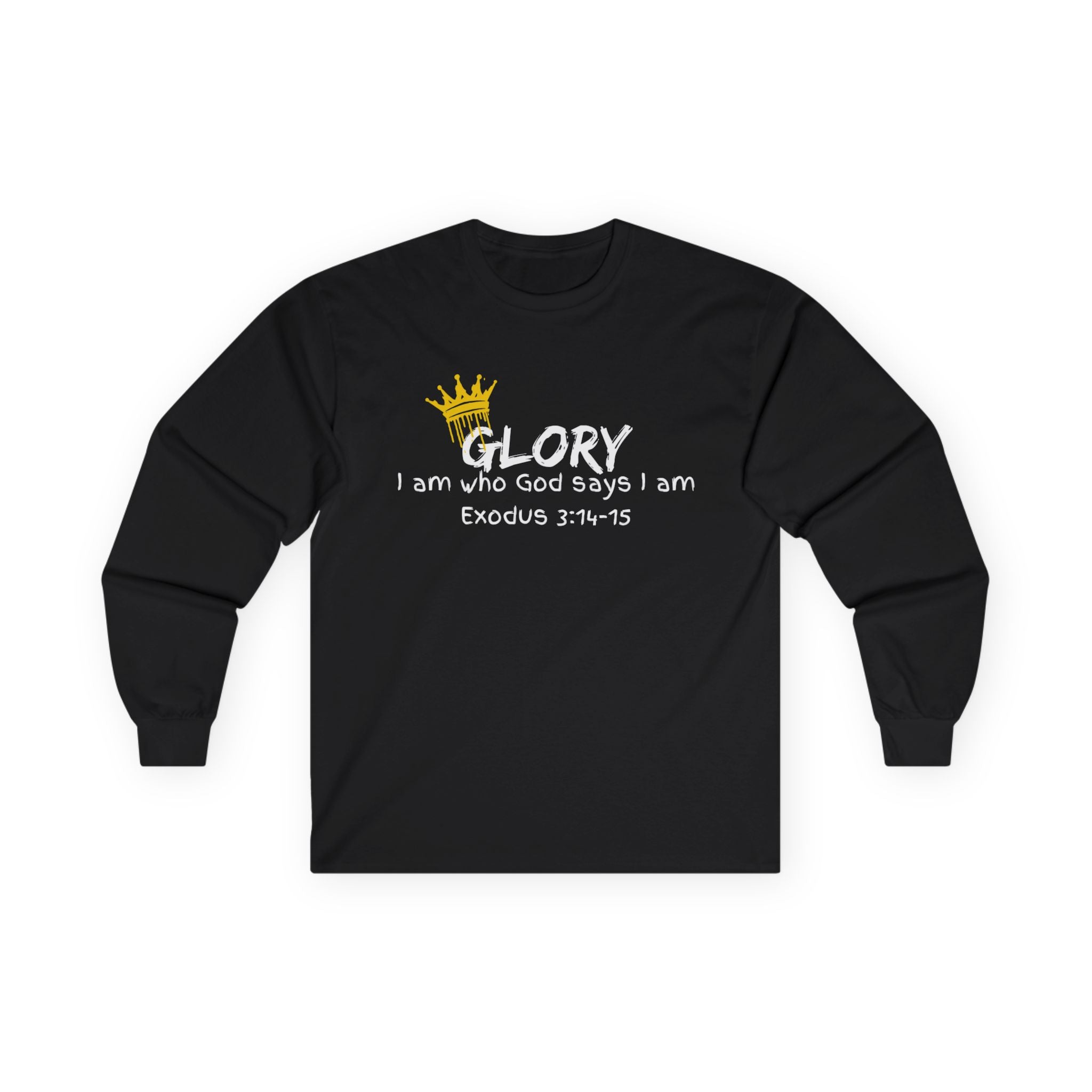 Glory Crown Long Sleeve Tee — "I am who God says I am" (Exodus 3:14-15)