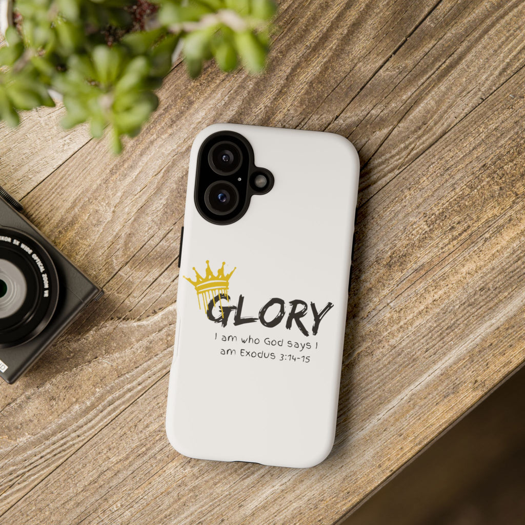 Glory Crown Christian Phone Case — 'I Am Who God Says I Am' Exodus 3:14–15 Tough Phone Case