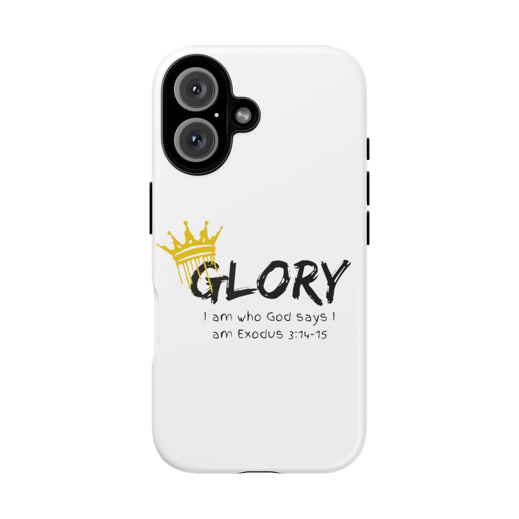 Glory Crown Christian Phone Case — 'I Am Who God Says I Am' Exodus 3:14–15 Tough Phone Case