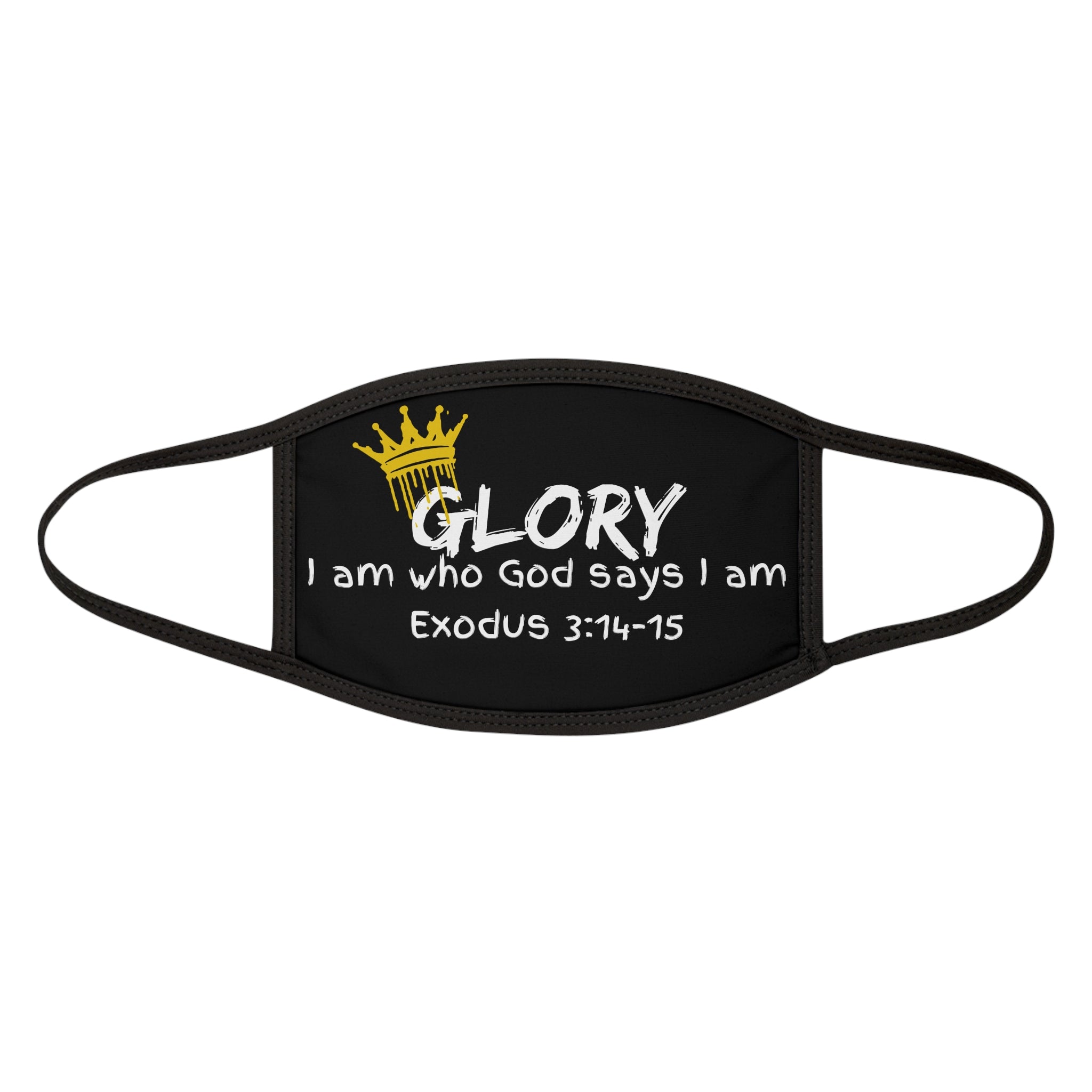 Christian Glory Face Mask — “I Am Who God Says I Am” (Exodus 3:14–15)